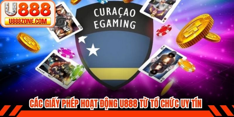 Các giấy phép hoạt động U888 từ tổ chức uy tín